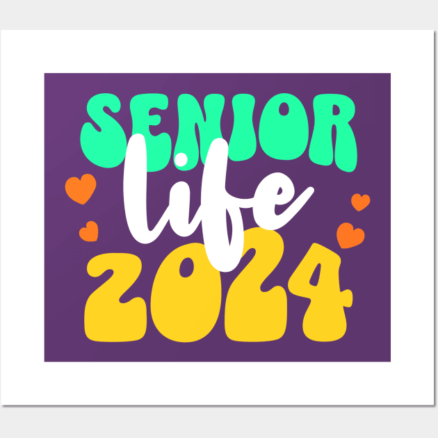 Senior Life 2024 High School and College Senior 2024 Posters and